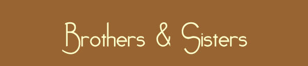Brothers & Sisters